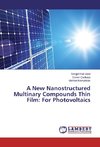 A New Nanostructured Multinary Compounds Thin Film: For Photovoltaics