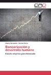 Bancarización y desarrollo humano