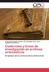 Contenidos y líneas de investigación en archivos eclesiásticos