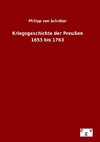 Kriegsgeschichte der Preußen 1655 bis 1763