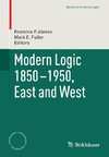 Modern Logic 1850-1950, East and West