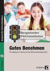 Führerschein: Gutes Benehmen - Sekundarstufe