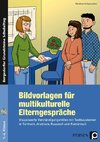 Bildvorlagen für multikulturelle Elterngespräche