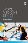 Mcnamee, M: Sport, Medicine, Ethics