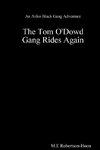 The Tom O' Dowd Gang Rides Again