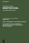 Briefwechsel, Band 7.3, Briefe von und an Friedrich Nietzsche Januar 1875 - Dezember 1879. Gesamtregister zur zweiten Abteilung