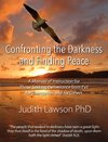 Confronting the Darkness and Finding Peace