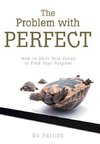 The Problem with Perfect