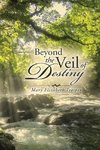 Beyond the Veil of Destiny