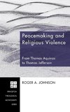 Peacemaking and Religious Violence