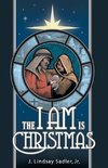 The I AM is Christmas