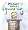 Pea Soup and the Seafood Feast