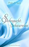 Sehnsucht: Schwerelos