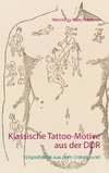 Klassische Tattoo-Motive aus der DDR