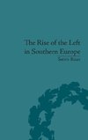 The Rise of the Left in Southern Europe