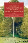 Remarks on Forest Scenery, and Other Woodland Views