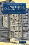 Life and Letters of Hannah E. Pipe