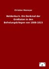 Heldenbuch. Ein Denkmal der Großtaten in den Befreiungskriegen von 1808-1815