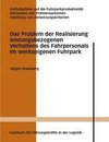 Das Problem der Realisierung leistungsbezogenen Verhaltens des Fahrpersonals im werkseigenen Fuhrpark