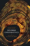 Exploring Christian Ethics