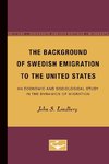 The Background of Swedish Emigration to the United States