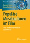 Populäre Musikkulturen im Film