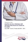 Análisis de las reformas del Sistema Nacional de Salud en Ecuador