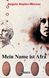 Mein Name ist Afra