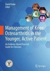 Management of Knee Osteoarthritis in the Younger