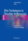 Elite Techniques in Shoulder Arthroscopy