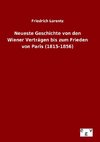 Neueste Geschichte von den Wiener Verträgen bis zum Frieden von Paris (1815-1856)