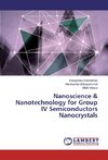Nanoscience & Nanotechnology for Group IV Semiconductors Nanocrystals