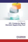 GIS: Computer Based Decision Supporting Tool