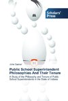 Public School Superintendent Philosophies And Their Tenure