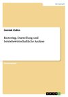 Factoring. Darstellung und betriebswirtschaftliche Analyse