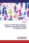 Impact of RTE Act On Rural schools and Ashramshalas of Gujarat state