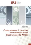 Comportement à l'usure et au frottement d'une biocéramique (a-Al2O3)