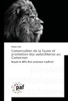 Conservation de la faune et promotion des autochtones au Cameroun