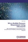 Micro-Bubble Pressure Measrement Using Ultrasound