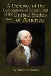 A Defence of the Constitutions of Government of the United States of America