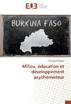 Milieu, éducation et développement psychomoteur