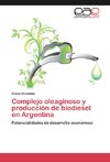 Complejo oleaginoso y producción de biodiesel en Argentina