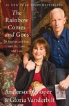 The Rainbow Comes and Goes: A Mother and Son on Life, Love, and Loss