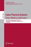 Cyber Physical Systems. Design, Modeling, and Evaluation