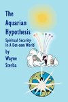 The Aquarian Hypothesis