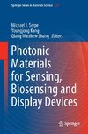 Photonic Materials for Sensing, Biosensing and Display Devices