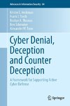 Cyber Denial, Deception and Counter Deception