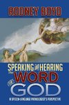 Speaking & Hearing the Word of God