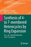 Synthesis of 4- to 7-Membered Heterocycles by Ring Expansion