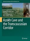 Azokh Cave and the Transcaucasian Corridor